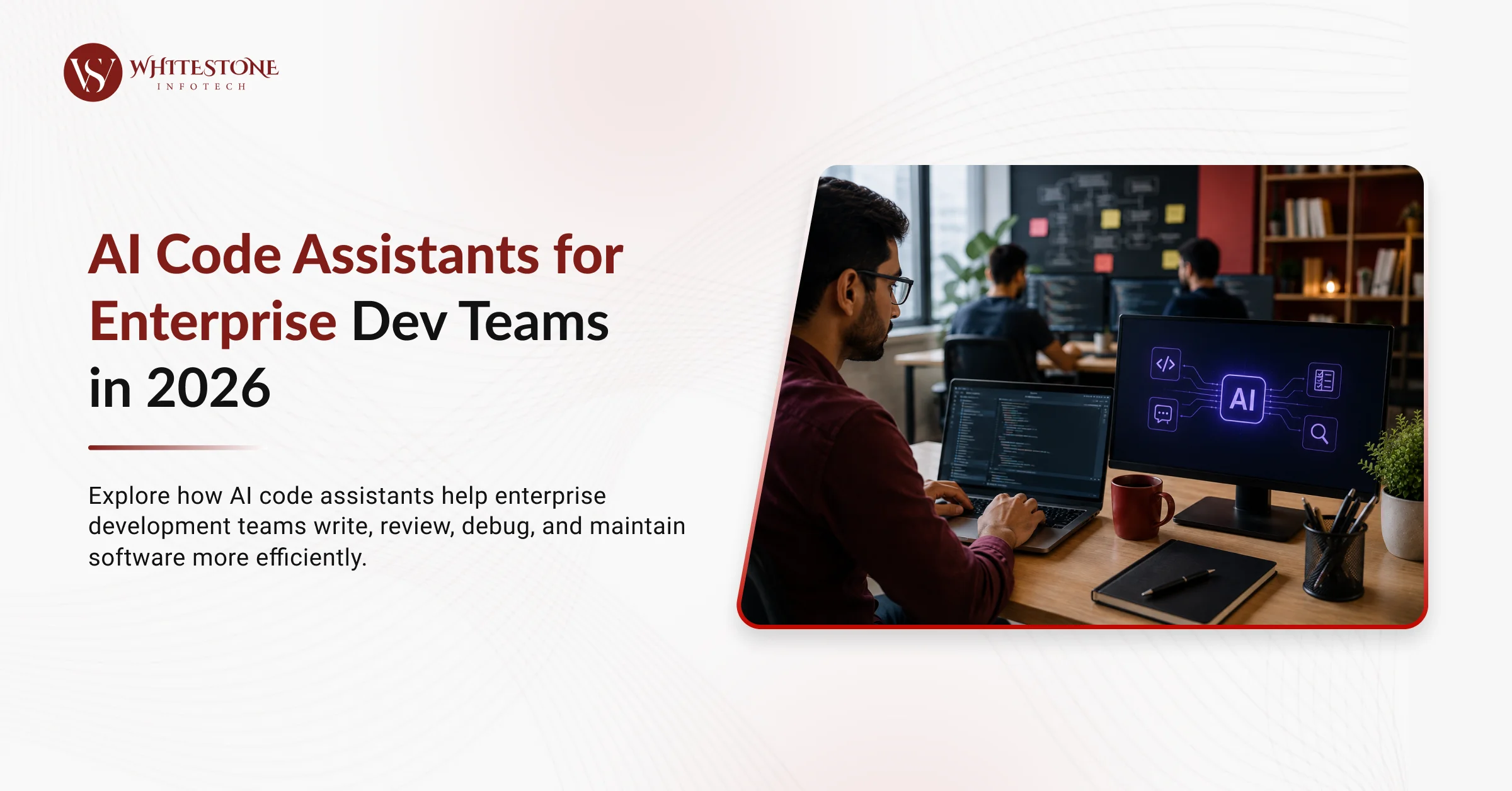 AI Code Assistants for Enterprise Dev Teams in 2026